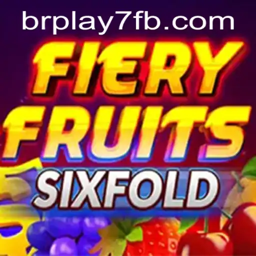 Discover the Exciting World of FieryFruitsSixFold: A Fresh Gaming Experience