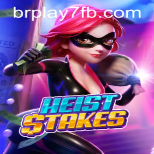HeistStakes: A Thrilling Adventure Awaits at BRPLAY7.com